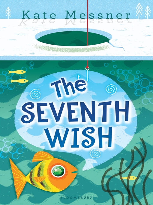 Title details for The Seventh Wish by Kate Messner - Available